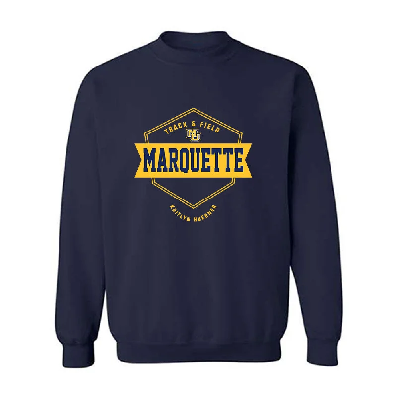 Marquette - NCAA Women's Track & Field : Kaitlyn Huebner - Fashion Shersey Crewneck Sweatshirt Hoodie with Embroidery Detailed Premium