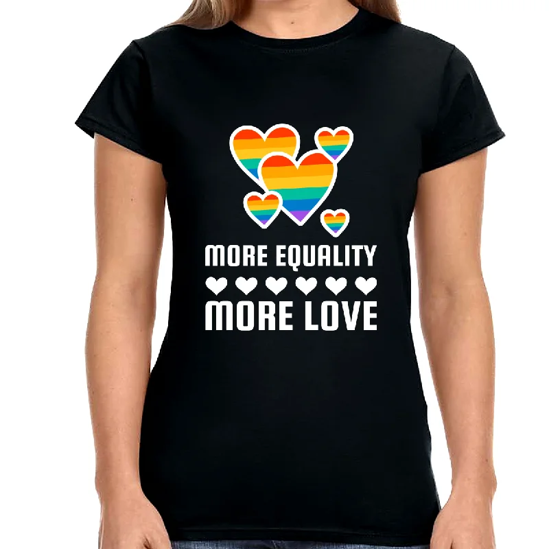 LGBT More Equality More Love Gay Pride Month Pride Day Shirts for Women Mesh Blend Leather Blend Suede Blend