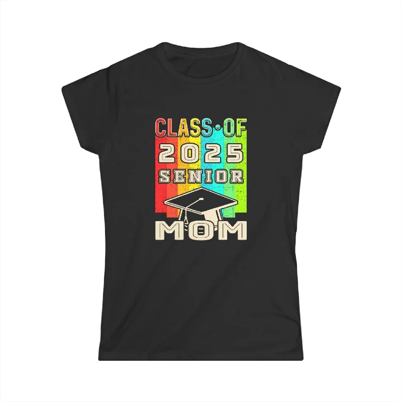 Proud Mom Class of 2025 Senior Graduate 2025 Gifts Senior 25 Shirts for Women Iron Safe Non-Iron Wrinkle Free