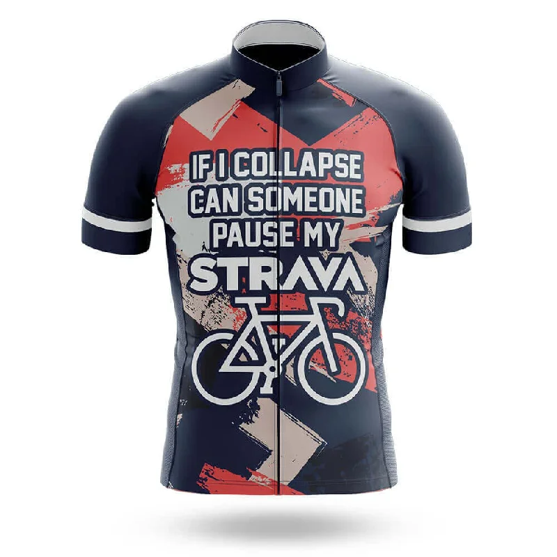 If I Collapse, Pause My Strava Cycling Jersey V2 Turquoise Jersey Tee